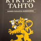 ARTO NOKKALA: KYKY JA TAHTO Suomen puolustus murrok - pikkukuva 1