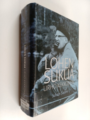 Juhani Suomi : Lohen sukua : Urho Kekkonen : poliitikko j...