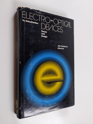 Ju. G. Jakusenkov : Electro-optical devices : theory and ...
