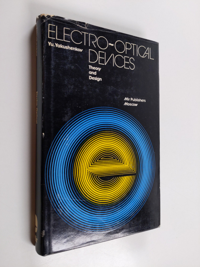 Ju. G. Jakusenkov : Electro-optical devices : theory and ...