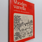 Maija Lindgren ym. : Vuoden varrella : Virikkeitä alkuope... - pikkukuva 1