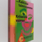 ...Kaikissa toimissamme : kriiseistä voimaa - pikkukuva 1