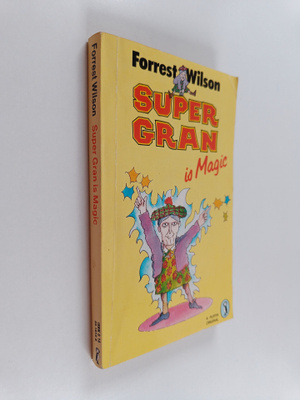 Forrest Wilson : Super Gran is Magic