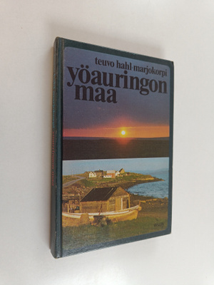 Teuvo Hahl-Marjokorpi : Yöauringon maa : tarinoita ihmisistä