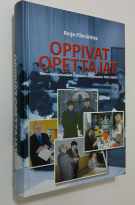 Reijo Päivärinta : Oppivat opettajat : menestystarina SAK...