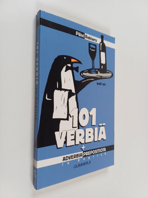Päivi Rekiaro : 101 Verbiä + Adverbia, Prepositiota in En...