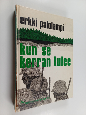 Erkki Palolampi : Kun se kerran tulee : kehyskertomus ja ...