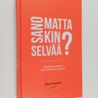 Martti Vaalahti : Sanomattakin selvää? : Käsikirja kaikes... - pikkukuva 1