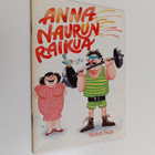 Anna naurun raikua - pikkukuva 1
