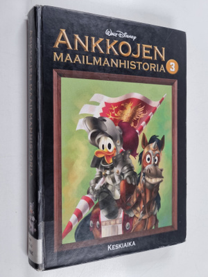 Walt Disney : Ankkojen maailmanhistoria 3 : Keskiaika