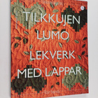Outi Honkimaa : Tilkkujen lumo : kansanomaisia malleja ti... - pikkukuva 1