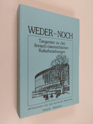 Weder - noch : Tangenten zu den finnisch-österreichischen...