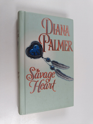 Diana Palmer : The Savage Heart