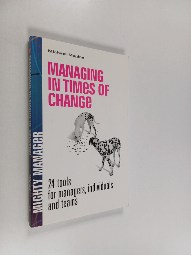 Michael D. Maginn : Managing in Times of Change - 24 Tool...