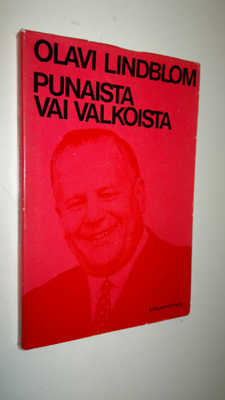 Olavi Lindblom : Punaista vai valkoista