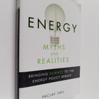 Vaclav Smil : Energy myths and realities : bringing scien... - pikkukuva 1