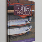 Matti Kettunen : Lohiyö Tenolla : lohensoudun opas Tenon ... - pikkukuva 1