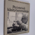 Matti Räisänen : Perinteisiä käsityöammatteja - pikkukuva 1