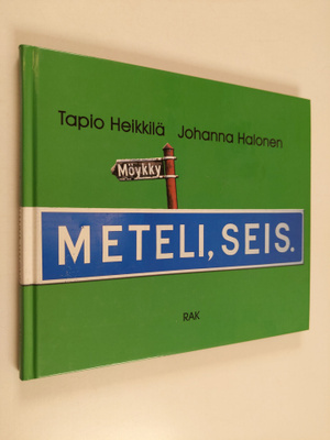 Tapio Heikkilä : Meteli seis