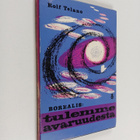 Rolf Telano : Borealis : tulemme avaruudesta - pikkukuva 1