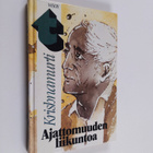 J Krishnamurti : Ajattomuuden liikuntoa - pikkukuva 1