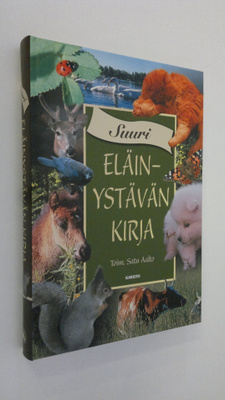 Satu (toim.) Aalto : Suuri eläinystävän kirja : tarinoita...