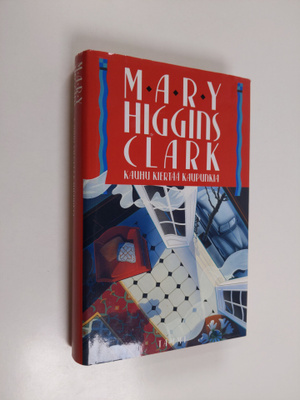 Mary Higgins Clark : Kauhu kiertää kaupunkia
