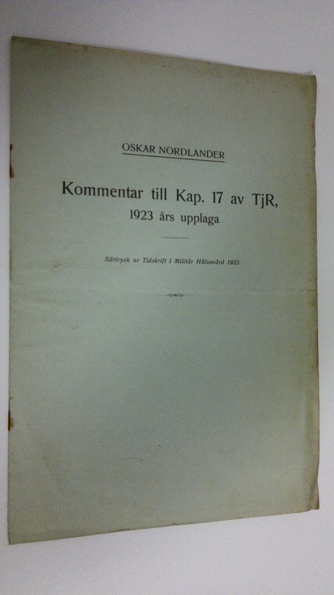 Oskar Nordlander : Kommentar till Kap. 17 av TjR 1923 års...