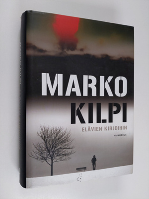 Marko Kilpi : Elävien kirjoihin