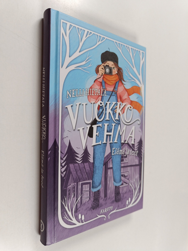 Nelli Hietala : Vuokko Vehma - elämä ja teot