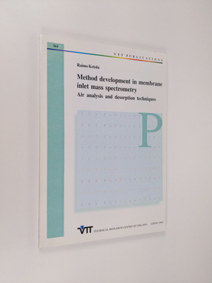 Raimo Ketola : Method development in membrane inlet mass ...