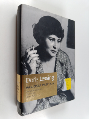 Doris Lessing : Varjossa vaeltaja : omaelämäkerran toinen...