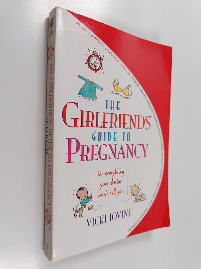 Vicki Iovine : The girlfriends' guide to pregnancy : or e...