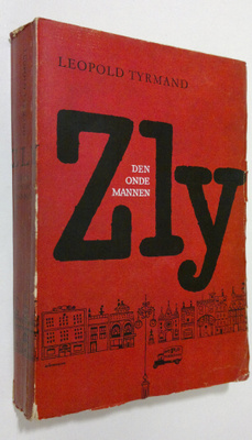 Leopold Tyrmand : Zly : den onde mannen