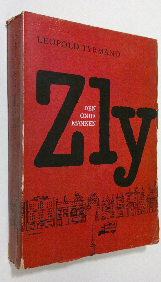Leopold Tyrmand : Zly : den onde mannen