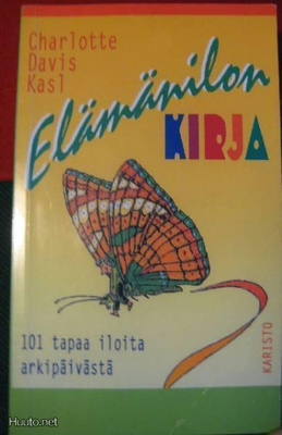 Charlotte Davis Kasl: Elämänilon kirja    p.2004