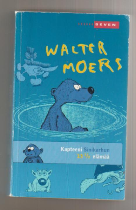 Walter Moers - Kapteeni Sinikarhun 13 ½ Elämää