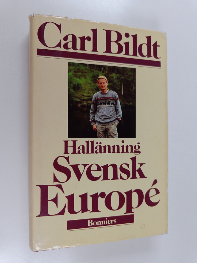 Carl Bildt : Hallänning Svensk Europe