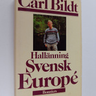 Carl Bildt : Hallänning Svensk Europe - pikkukuva 1