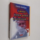 David Åleskjär : Ennen sataa lunta helvetissä : David Åle... - pikkukuva 1