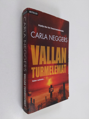 Carla Neggers : Vallan turmelemat