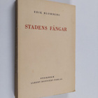 Erik Blomberg : Stadens fångar : litterära studier och an... - pikkukuva 1