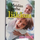 Sirpa Arvonen : Meidän perhe liikkuu : vanhemman vinkit - pikkukuva 1
