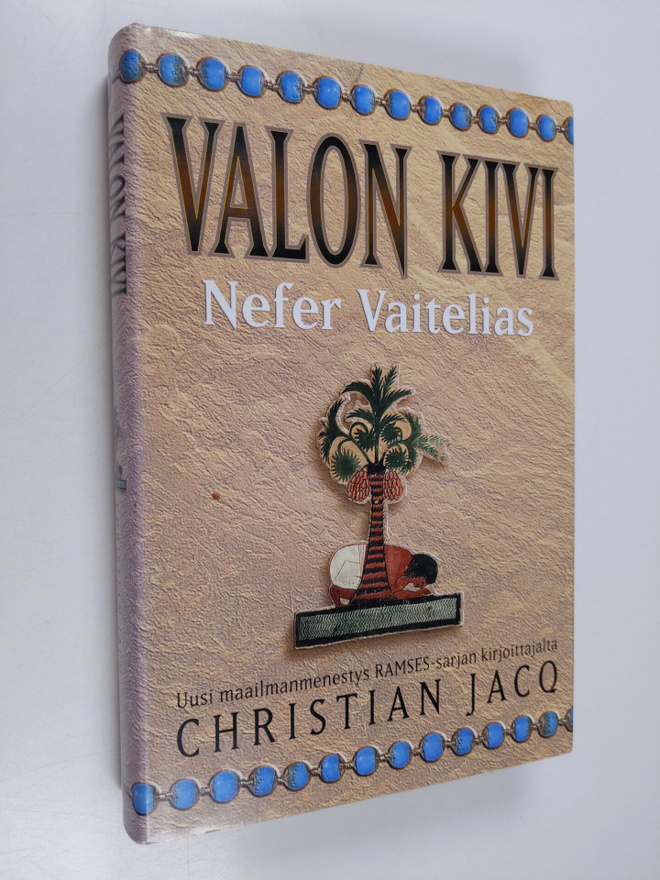 Christian Jacq : Valon kivi - Nefer Vaitelias