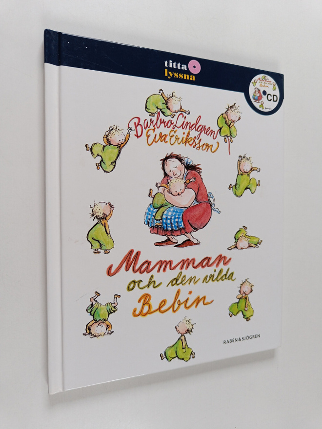 Barbro Lindgren : Mamman och den vilda bebin
