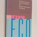 Umberto Eco : Oppineisuuden osoittaminen eli miten tutkie... - pikkukuva 1