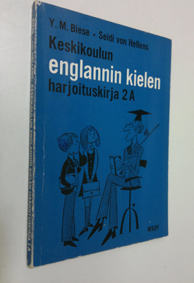 Y. M. Biese : Keskikoulun englannin kielen harjoituskirja...