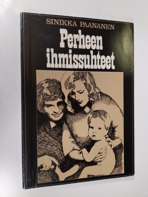 Sinikka Paananen : Perheen ihmissuhteet