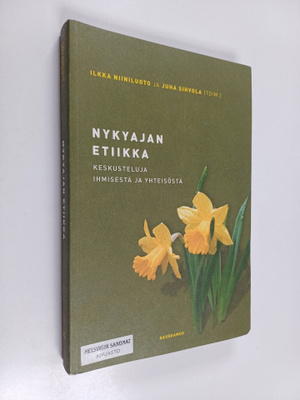 Ilkka ym. (toim.) Niiniluoto : Nykyajan etiikka : keskust...
