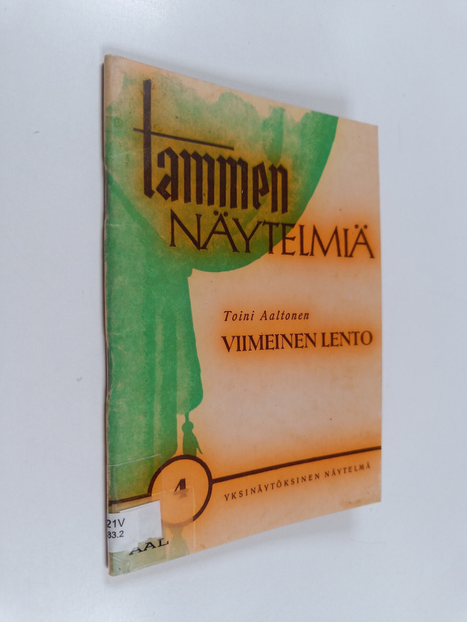 Toini Aaltonen : Viimeinen lento : yksinäytöksinen näytelmä